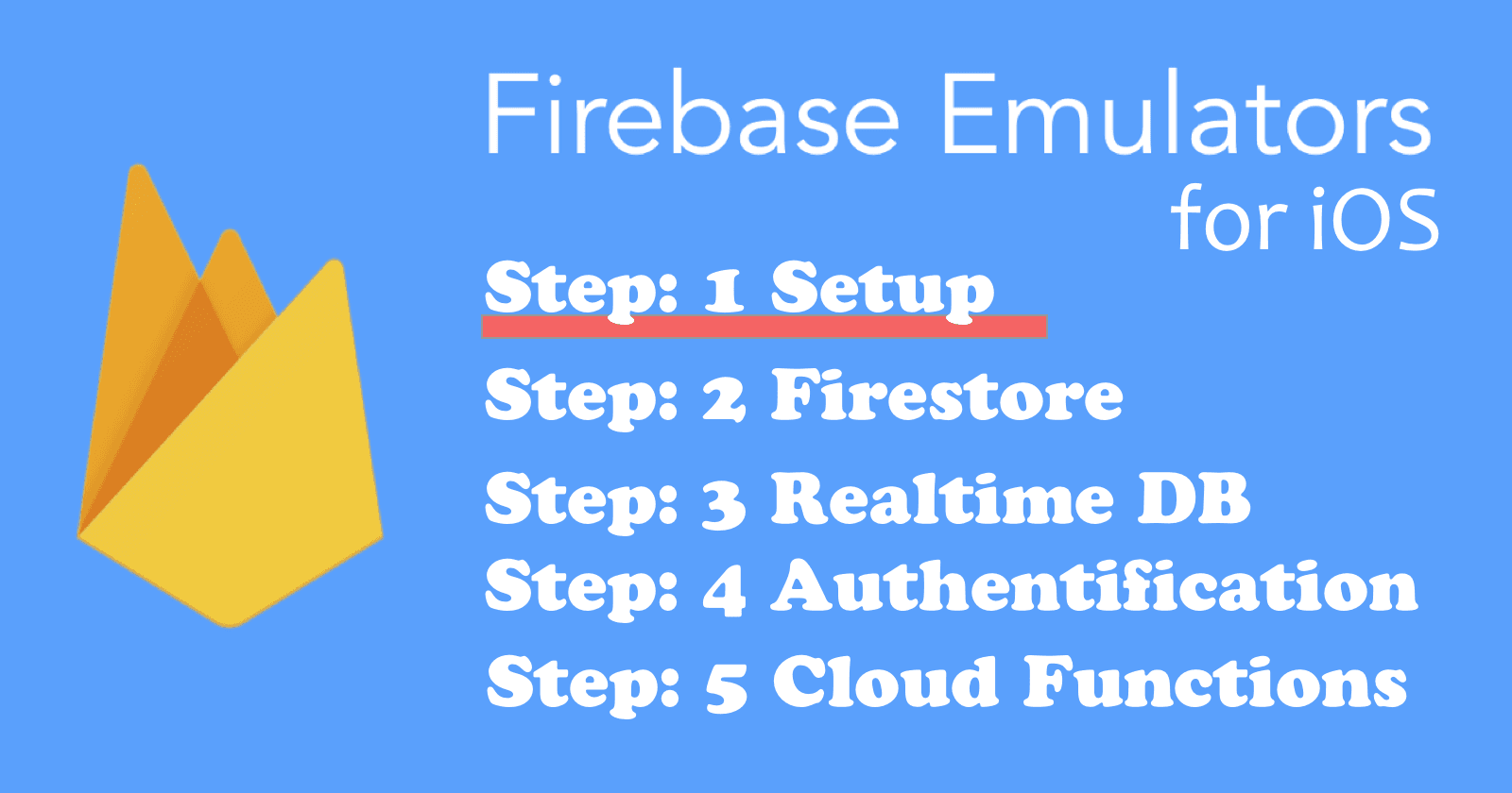 How to use Firebase Emulators iOS Part 1 - Setup